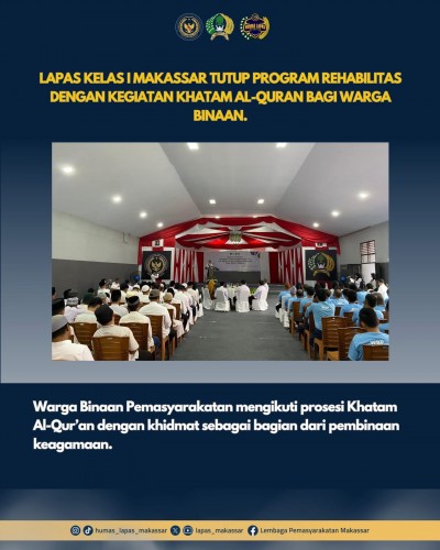 Lapas Kelas I Makassar Tutup Program Rehabilitasi dengan Kegiatan Khatam Al-Qur’an bagi Warga Binaan